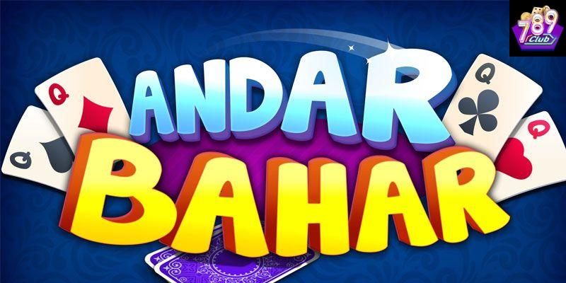 Tổng quan về cách cược Andar Bahar tại 789CLUB